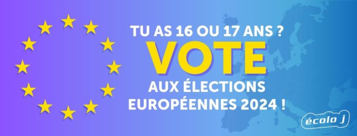 élections européennes 16 - 17 ans voter