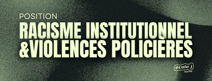 POSITION VIOLENCES POLICIERES écolo j