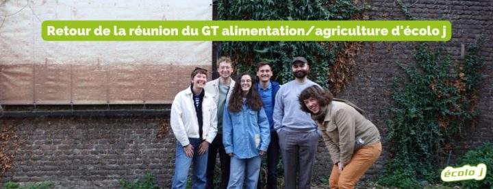 Retour de la réunion du GT alimentation/agriculture d'écolo j