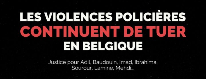 Les violences policières continuent de tuer en Belgique