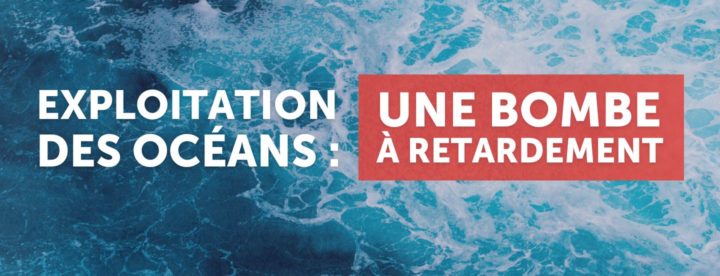 exploitation océans UNOC 3