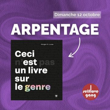 Arpentage du livre “Ceci n’est pas un livre sur le genre”, de Morgan N. Lucas avec le GT SLG