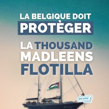 La Belgique doit protèger la Thousand Madleens Flotilla !