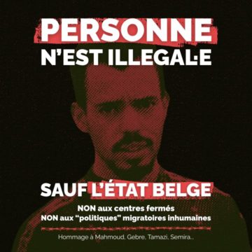 Hommage à Mahmoud, décédé en centre fermé