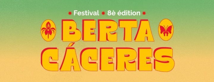 Festival berta caceres saint-gilles